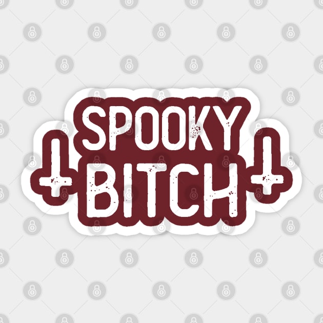 Spooky Bitch / // Humorous Witchy Typography Design Sticker by DankFutura